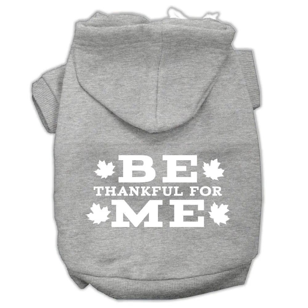 Be Thankful For Me Screen Print Pet Hoodies Grey Size L (14)