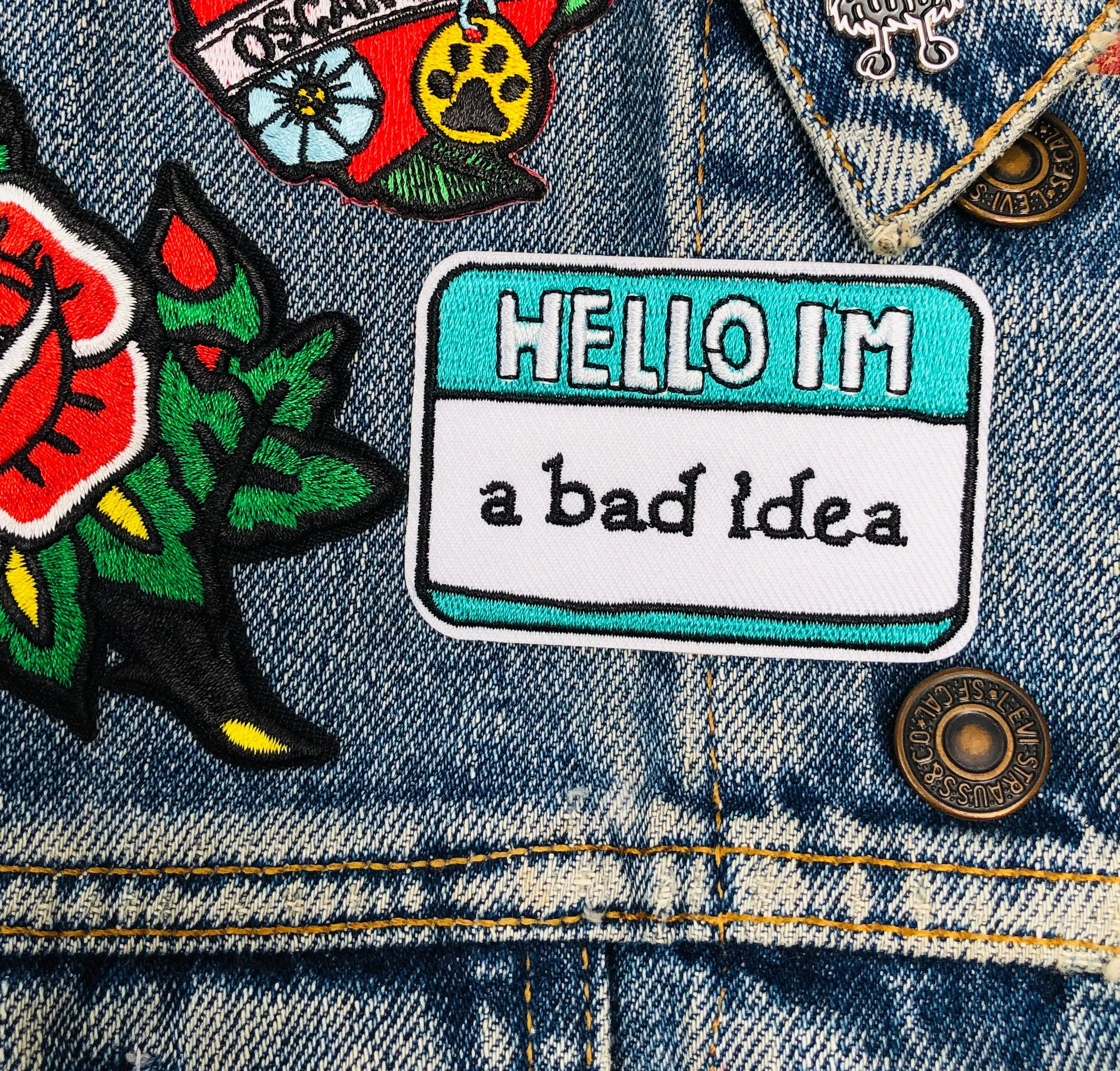 Hello I'm a Bad Idea Patch