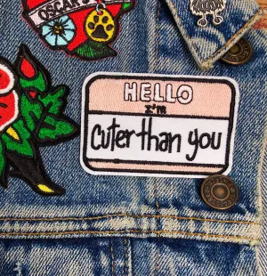 Hello I'm Cuter Than You Patch